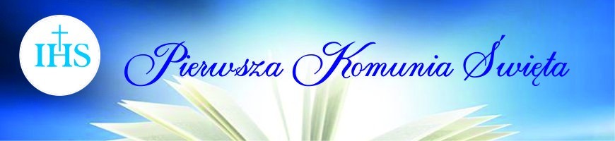 Pierwsza Komunia Święta